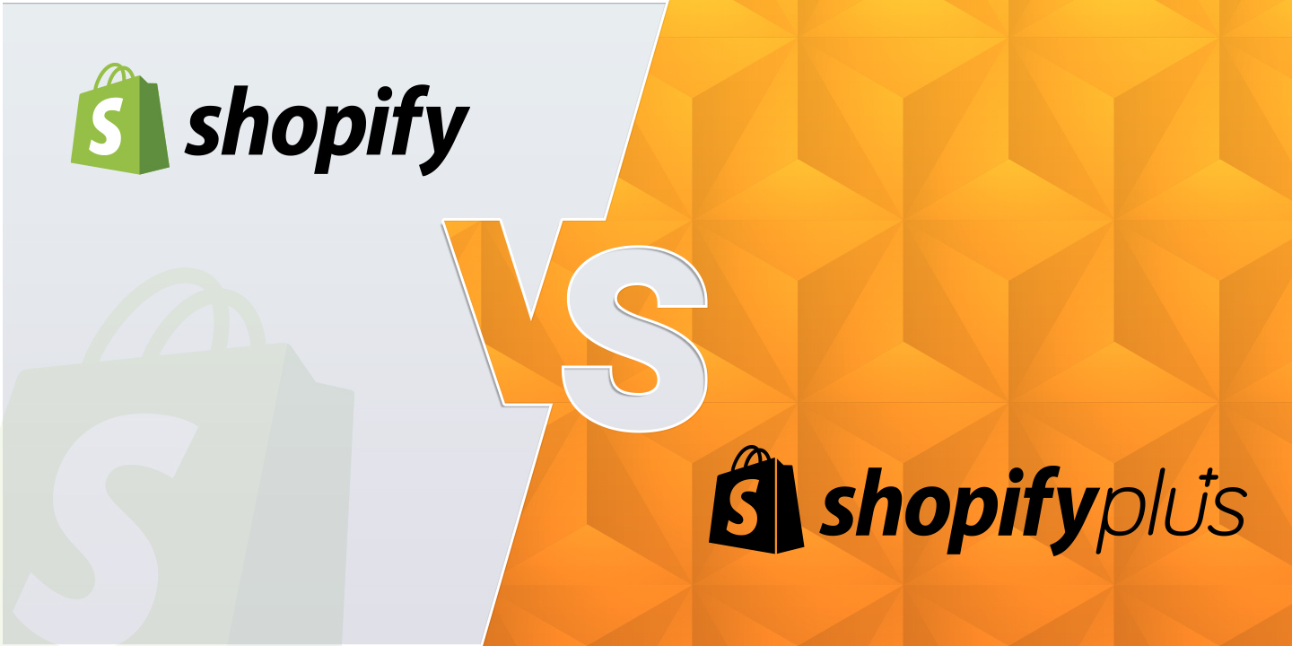 Shopify vs Shopify Plus – Decoding Features & Differences