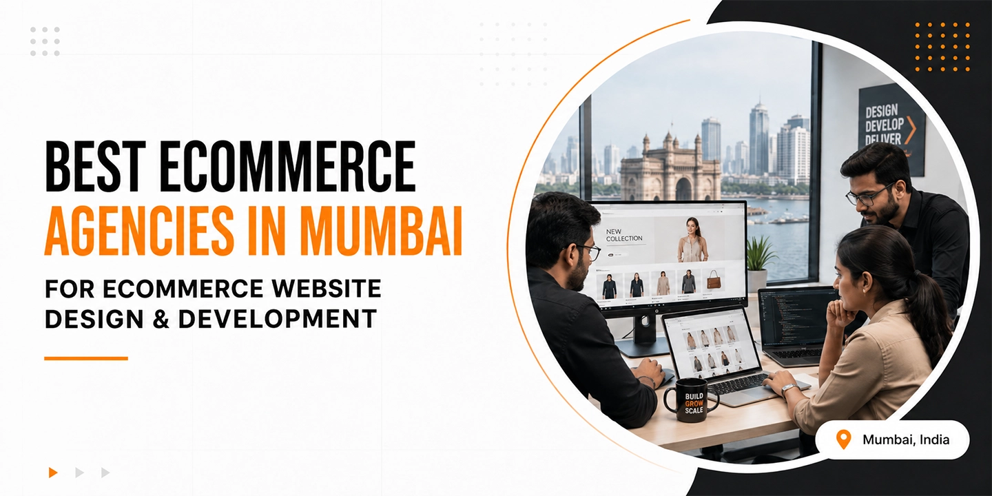 Best Ecommerce Agencies in Mumbai for Ecommerce Website Design & Development